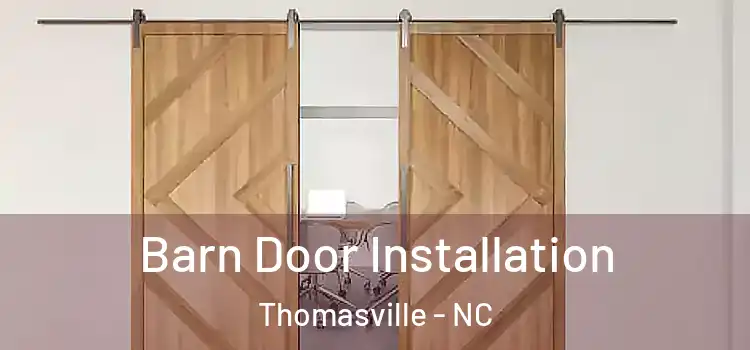  Barn Door Installation Thomasville - NC