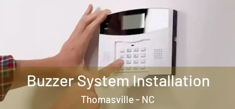  Buzzer System Installation Thomasville - NC