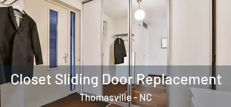 Closet Sliding Door Replacement Thomasville - NC