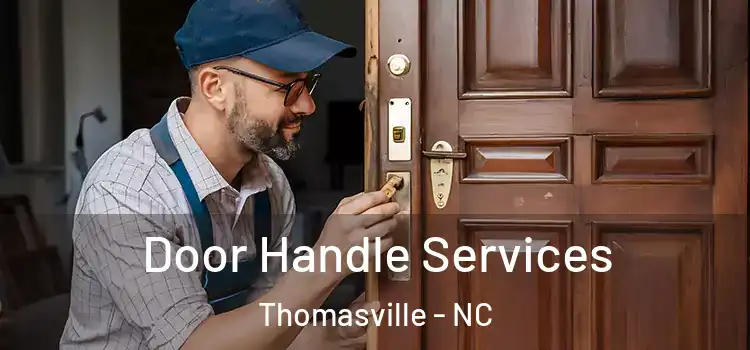 Door Handle Services Thomasville - NC
