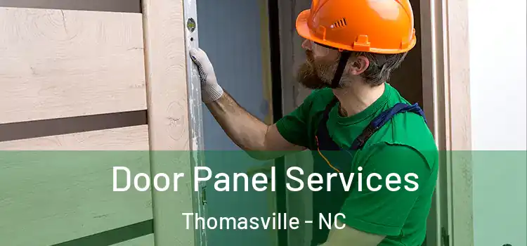 Door Panel Services Thomasville - NC