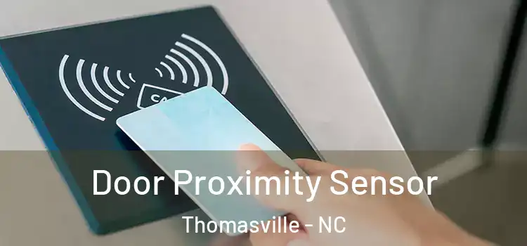  Door Proximity Sensor Thomasville - NC