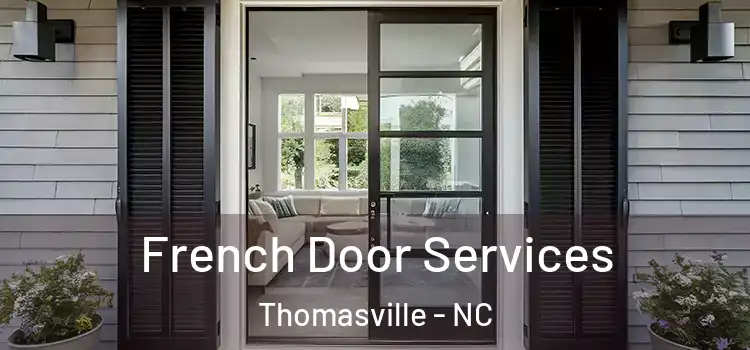 French Door Services Thomasville - NC