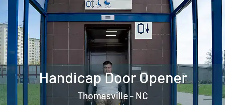 Handicap Door Opener Thomasville - NC