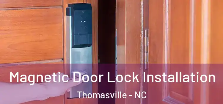  Magnetic Door Lock Installation Thomasville - NC