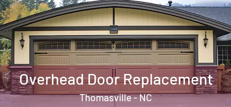  Overhead Door Replacement Thomasville - NC