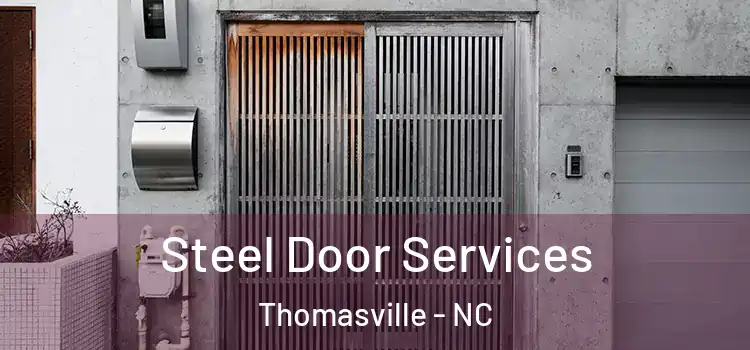 Steel Door Services Thomasville - NC